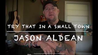 Try That In A Small Town  Jason Aldean  Guitar Lesson  Tutorial Electric [upl. by Shuman363]