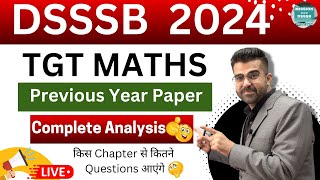 DSSSB TGT Maths 2024 Complete Analysis  Safe Scores  Syllabus  Cut off  Chapterwise Question [upl. by Abixah]