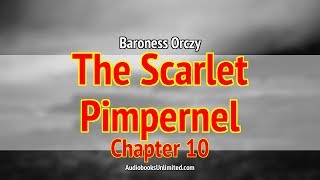 The Scarlet Pimpernel Audiobook Chapter 10 [upl. by Buine]