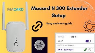 Macard N300 Extender Setup Full Tutorial  Macard N300 Setup [upl. by Ahsrats646]