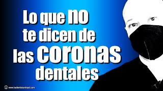 Los PROBLEMAS de las CORONAS DENTALES ya tienen FÁCIL SOLUCIÓN [upl. by Jelena]