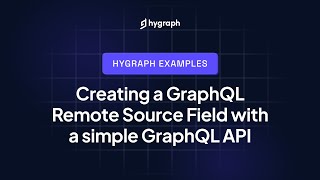 Creating a Hygraph GraphQL Remote Source Field from a simple GraphQL API [upl. by Anaehr]