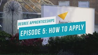 Degree Apprenticeships  Episode 5 How to Apply [upl. by Gracia]