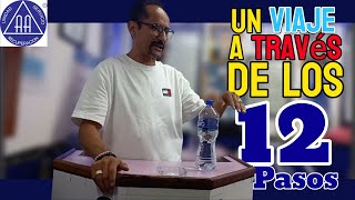 Un viaje a través de los 12 pasos  Padrino Andrés Ferias 🎢🎡 [upl. by Jaffe478]