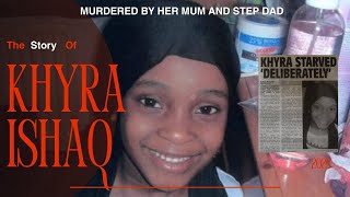 Murdered by her PARENTS  The story of Khyra Ishaq [upl. by Merell]