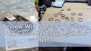 Review Wili 50PCS Universal Mix Cassette Tape Machine Belts Assorted Common Drive Flat Rubber Belt [upl. by Basset]