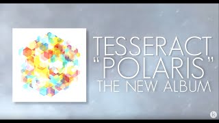 TesseracT  Polaris album stream [upl. by Trepur]