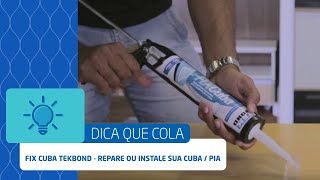 Fix Cuba Tekbond  Repare ou instale sua Cuba  Pia [upl. by Glovsky]