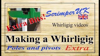 Whirligig tips Extra Bits [upl. by Lleda274]