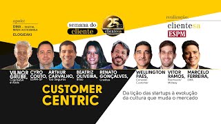 Customer centric Da lição das startups à evolução da cultura que muda o mercado [upl. by Enileqcaj94]