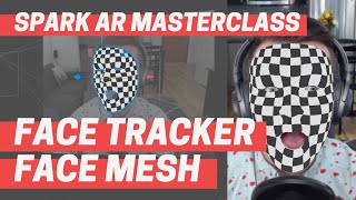 Spark AR  Face Tracker and Face Mesh Masterclass Chapter 1 [upl. by Darill109]