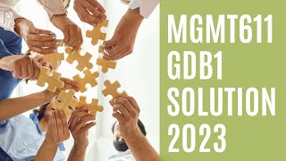 Mgmt611 GDB1 Solution 2023  Mgmt611 gdb1 solution 2023  VU  By Munazza ijaz [upl. by Ena833]