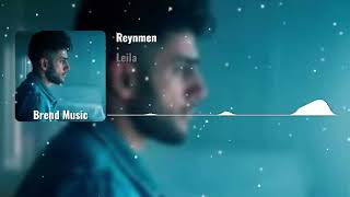 Reynmen  Leila Remix New Music 2024 [upl. by Humfrey]