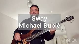 🎸Michael Bublé  Sway Bass Cover [upl. by Eimat]