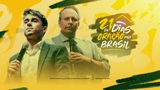 NIKOLAS E LAMARTINE POSELLA  21 Dias de Oração pelo Brasil [upl. by Weirick]