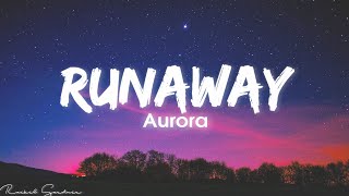 AURORA  Runaway Lyrics [upl. by Aikemit]