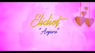 ELIDIOT  ANJARA Official Lyrics [upl. by Trotter665]