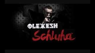 Olexesh  SCHLUHA 385idéal Exklusiv [upl. by Sena]