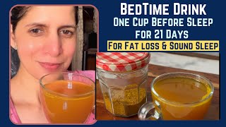 Most Effective BedTime Drink Recipe  One Cup Before Sleep for 21 Days for Weight Loss Challenge [upl. by Hedwig]