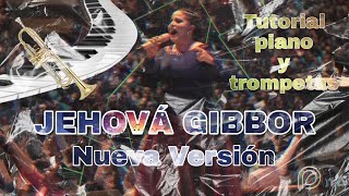 Tutorial piano Jehová Gibbor NUEVA VERSIÓN [upl. by Sacttler]