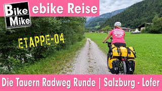 eBiken in Österreich  Die Tauern Radweg Runde by BikeMike  Teil 4  von Salzburg nach Lofer [upl. by Vatsug]