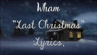 quot Wham  Last Christmas lyrics [upl. by Dorie646]