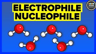 Electrophile and Nucleophile [upl. by Alexandra]