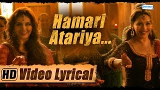 Hamari Atariya  Lyrical  Madhuri Dixit  Huma Qureshi  Dedh Ishqiya  HD [upl. by Didi269]