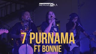 PT Menggelora  7 PURNAMA ft Bonnie Live Session at Rannum Space Indramayu [upl. by Caia431]