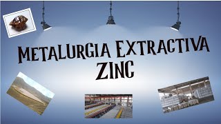 ¿Cómo se obtiene Zinc Metalurgia Extractiva [upl. by Yesnek]