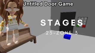 The Untitled Door Game Roblox Stage 25Zone 3 walkthrough [upl. by Petersen]