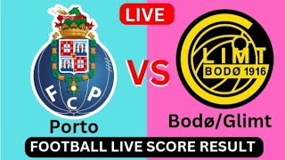 BodøGlimt vs FC Porto  Live fotballresultat resultat Dagens kamp 2024 [upl. by Rosabel]