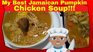 My Best Jamaican Pumpkin Chicken Soup Recipe That You Have Not Tasted Before [upl. by Atsirk661]