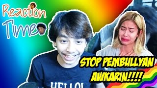 STOP PEMBULLYAN AWKARIN NONTON CANDU DULU  REACTION TIME 9 [upl. by Germann414]