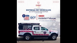 Entrega de vehiculos de intervencion rapida DNBC [upl. by Akehsat]