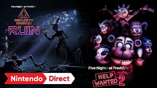 Five Nights at Freddy’s Help Wanted 2 amp Security Breach  Ruin – Nintendo Direct Partner Showcase [upl. by Aicarg]