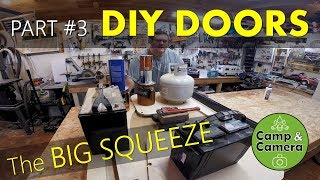 DIY Doors  Part 3 Plywood Sheeting quotThe BIG SQUEEZEquot  Camp EZ Teardrop [upl. by Duomham]