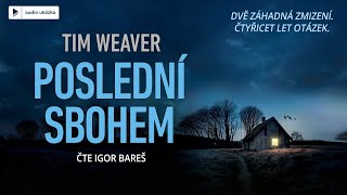 Tim Weaver  Poslední sbohem  Audiokniha [upl. by Tallbot]