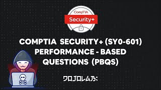 CompTIA Security SY0601 Performancebased Questions PBQs  Part 1 [upl. by Deacon]