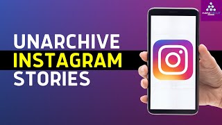 How to Unarchive Story on Instagram VERY EASY  iPhone amp Android [upl. by Euk]