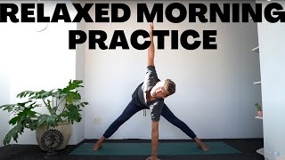 RELAXED MORNING PRACTICE Yoga For Beginners [upl. by Prebo]