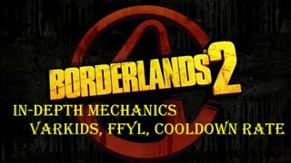 Looking at the Mechanics in Borderlands 2  Varkids Cooldown and FFYL [upl. by Arodoeht539]