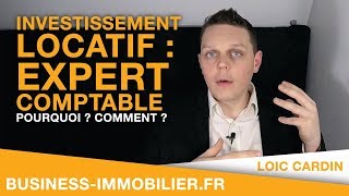 Investissement Locatif  Expert Comptable Pourquoi  Comment  Je te dis tout [upl. by Grail193]