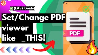 How to Change or Set Default PDF Viewer on Android Updated [upl. by Regazzi]