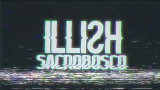 Sacrobosco  Illish Official Video [upl. by Graeme758]