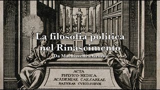 La filosofia politica nel Rinascimento [upl. by Helaine112]