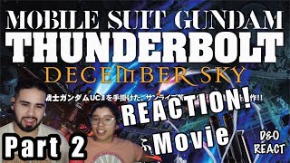 Reaction Mobile Suit Gundam Thunderbolt December Sky Movie Reaction Part 2 [upl. by Kurtis]