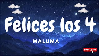 Maluma  Felices los 4 LetraReggaeton Lyrics [upl. by Elda]