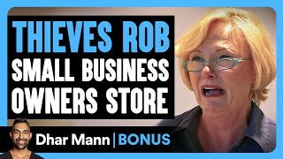 THIEVES ROB Small Business Owner  Dhar Mann Bonus [upl. by Daenis]