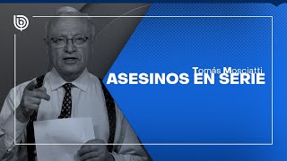 Comentario de Tomás Mosciatti Asesinos en serie [upl. by Hortense]